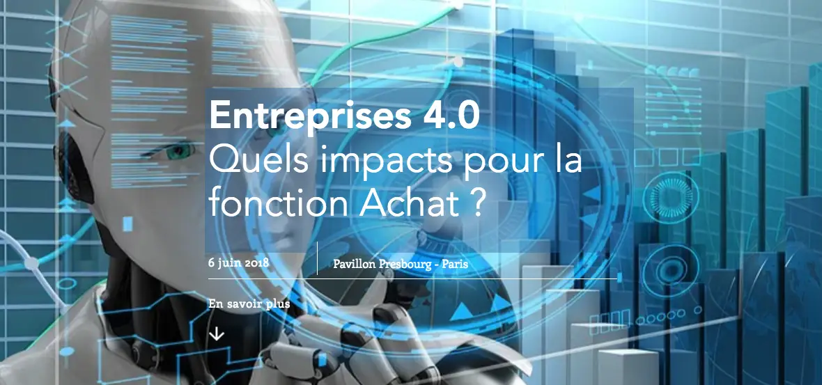 Colloque « Entreprises 4.0 : Quels impacts pour la fonction Achat ? » Vous êtes invité !